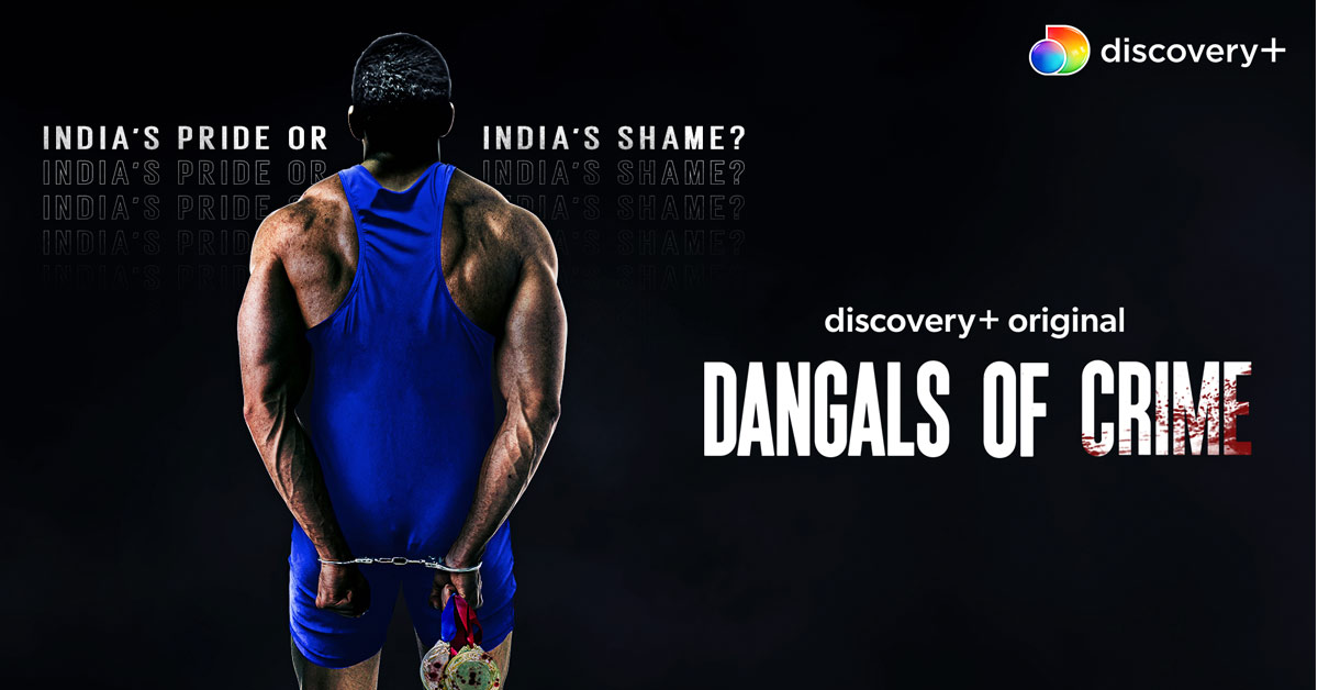discovery+ new docu series Dangals Of Crime goes into air